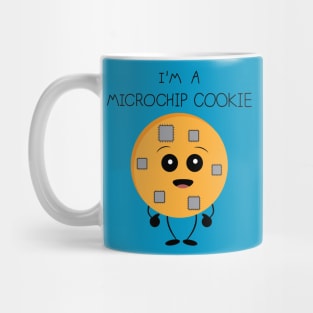 I am a microchip cookie Mug